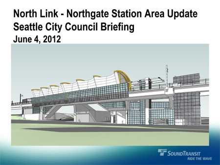 Northgate-Station-Area-Update-6-4-12 Northgate Station Area Update PowerPoint